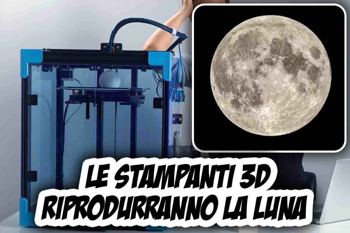 Stampanti 3D riproduzione Luna